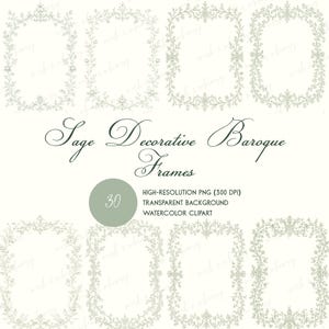 Può includere: Cornici barocche decorative color salvia con disegni floreali e di foglie. L'immagine include il testo "Sage Decorative Baroque Frames" e "30". Le cornici sono in stile clipart ad acquerello.