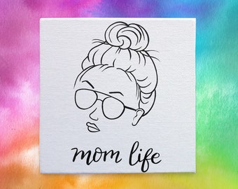 Mom Life Pre-Drawn Canvas, Custom Canvas to Paint