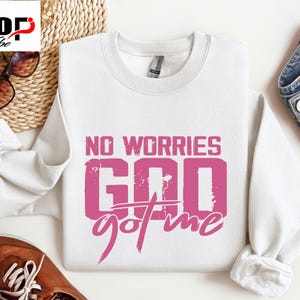God Got Me Svg Png, Christian quotes, Love for God, Faith Based, Spiritual, Uplifting & Inspirational, No Fear, Front  Design