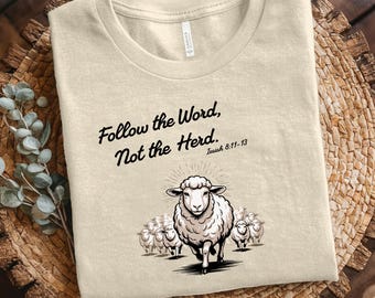 Chemise chrétienne avec verset de la Bible, Suivez la parole, pas le troupeau, Ésaïe 8:11-13 T-shirt graphique en mouton, T-shirt foi, unisexe S-3XL