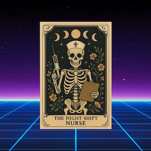 Funny Nurse Sticker- Night Shift Nurse Tarot Card Sticker