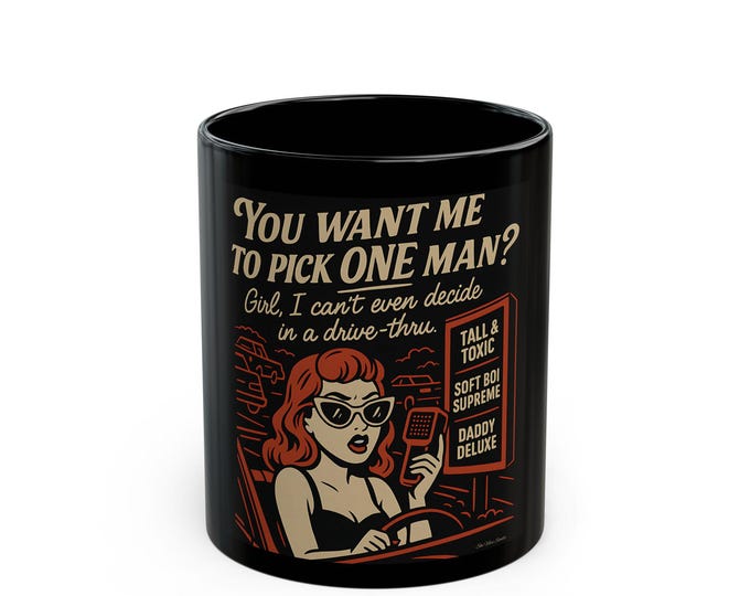 Coffee Mug Funny Single Life Quote Retro Drive-Thru Humor Black 11oz 15oz Gift for Single Woman Sarcastic Tea Cup