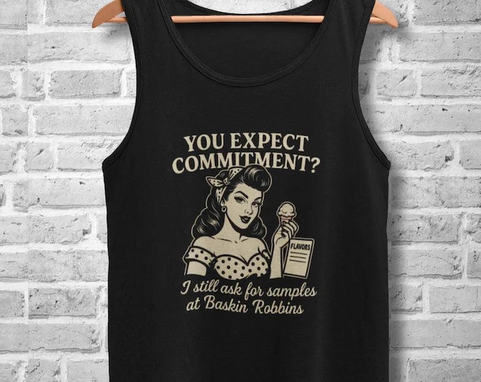 Featured listing image: You Expect Commitment?" Racerback Tank – Retro Ice Cream Quote Top for Single Girls
