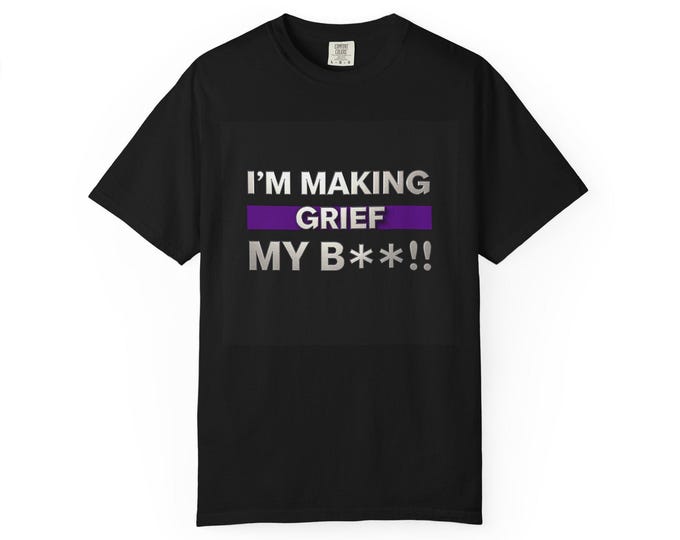 Grief Empowerment T-shirt, Unisex Tee, Motivational Shirt, Grief Awareness Apparel, Statement T-shirt, Casual Wear for Empowerment -