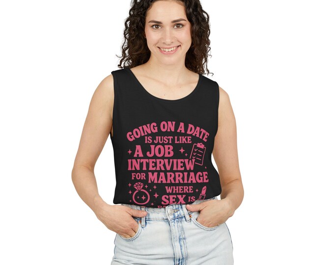 Tank Top, Funny Bold Quote Tee, Retro Pink Graphic Shirt, Single Life Quotes Job Interview with Benefits, Unisex Garment-Dyed, Women's