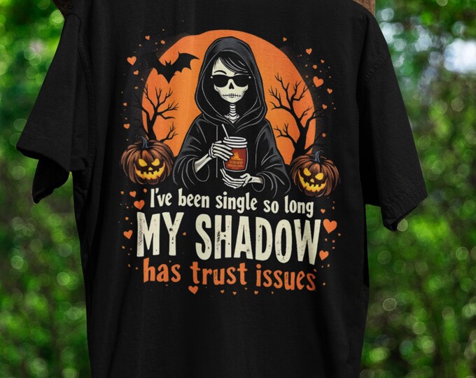 Funny Skeleton Halloween Shirt - Unisex Tee - Spooky Single AF - Halloween Humor, Creepy Cute Fall Shirt, Trust Issues, Halloween Skeleton