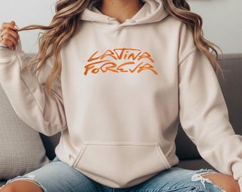 Latina Foreva embroidered Hoodie Latina Sweatshirt empowerment