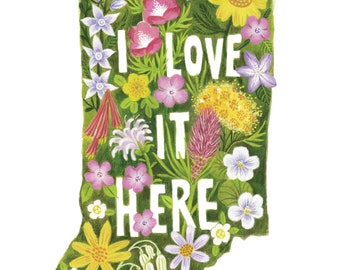 Indiana Wildflowers State Art Print, I Love it Here Indiana Art, I Love Indiana Print, Indiana Art Print, Indiana Housewarming Gift