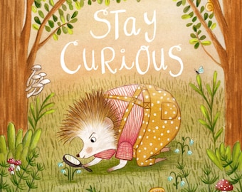 Curious Hedgehog Art Print, Hedgehog Illustration, Curiosity Art, Woodland Animal Decor, Hedgehog Decor, Hedgehog Nursery Decor, Be Curious