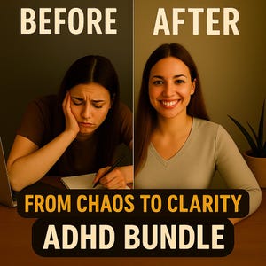 Op de afbeelding: Afbeelding met de woorden 'VOOR' en 'NA' boven twee portretten van een vrouw. De linkerkant toont een verdrietige vrouw, de rechterkant een lachende vrouw. Tekst: 'FROM CHAOS TO CLARITY ADHD BUNDLE'.