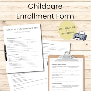 Puede incluir: Varios formularios de inscripción para el cuidado de niños, que incluyen información de padres/clientes y consentimiento médico de emergencia. Los formularios están sobre una superficie de madera, con una impresora y el texto "Limpio y sencillo para una fácil impresión."