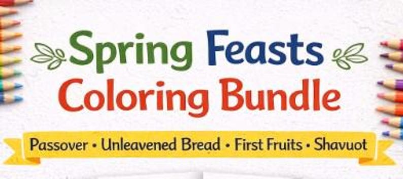 Spring Feast Letters Spring Feasts Coloring Bundle | Passover, Unleavened Bread, First ...
