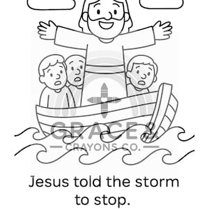 May include: Black and white line drawing of Jesus in a boat with three people, with text that reads "Jesus told the storm to stop." and "Mark 4:39". The image includes clouds and waves.