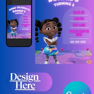 May include: A digital invitation for Bonnie's 3rd birthday, featuring a cartoon girl with pigtails. The invitation includes the text "Come Celebrate Bonnie's Turning 3", date, time, location, and RSVP information. The design is on a gradient blue background.
