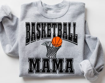 May include: Gray sweatshirt with the text "Basketball Mama" in black with a basketball going through a hoop.