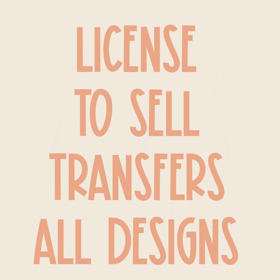 License to Sell Transfers for All Designs Sublimation Transfer Etsy