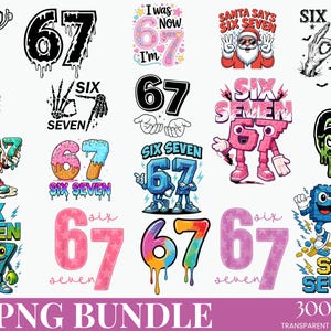 May include: A collection of colorful digital graphics featuring the numbers 67 and the words "Six Seven." The designs include cartoon characters, dripping effects, and various fonts. The bundle is labeled "67 PNG BUNDLE" with a "300 DPI TRANSPARENT BACKGROUND" note.