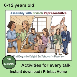 May include: A 16-page activity booklet for 6-12 year olds titled Assembly with Branch Representative. The cover features three illustrated panels showing people interacting, reading, and walking, with the text Find Exquisite Delight In Jehovah.