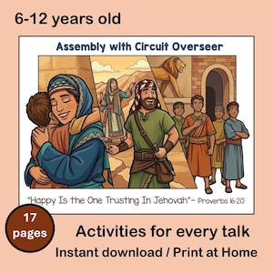 May include: A 17-page activity booklet for 6-12 year olds titled Assembly with Circuit Overseer. The cover features colourful illustrations of biblical figures, a lion, and the text Happy Is the One Trusting In Jehovah Proverbs 16:20.