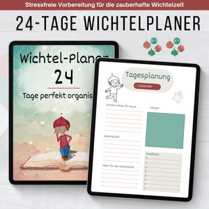 Könnte beinhalten: Zwei digitale Tablets, die einen Planer anzeigen. Das linke Tablet zeigt "Wichtel-Plan 24 Tage perfekt organis". Das rechte Tablet zeigt eine tägliche Planungsseite mit einer Checkliste und Platz für Notizen. Das Bild hat ein festliches Thema.