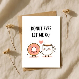 Printable Anniversary Card – Donut Ever Anniversary Pun, Hilarious Couple Greeting, Romantic Food Pun – For Girlfriend, Husband gift