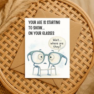 Funny Birthday Card for Aging Friend, Hilarious Glasses Joke Greeting Card for Adults, Sarcastic Birthday Gift for Men or Women