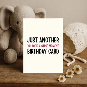Funny Birthday Card for Adults, Sarcastic Humor Birthday Card for Friends, Coworkers. Relatable Funny Birthday Card. Quirky birthday gift