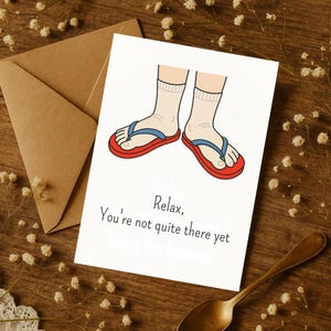Funny Aging Birthday Card – Snarky Adult Greeting Card – Ideal for Friends Not Ready to Be Old Yet, Perfect Funny Card for Aging Friends