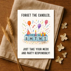 Funny Birthday Card for Adults – Aging Humor Card – Pill Organizer Birthday Joke – Senior Celebration Joke – Growing Old Joke Card