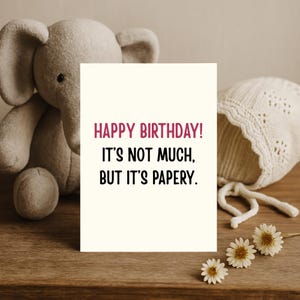Funny Birthday Card for Friend, Funny Paper Gift for Friend, Brother, Sister. Sarcastic Card for Him, Her with Witty Message on Paper