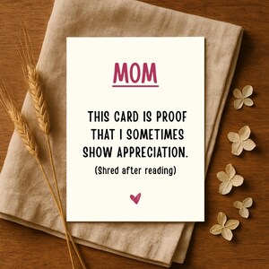 Brutally Honest Funny Mom Card – Mother&#39;s Day or Birthday Greeting, Cheeky Adult Humor for Mom&#39;s Birthday, Cheeky and Honest Message