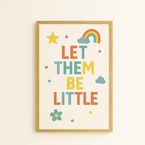 Let Them Be Little - wydrukowany cytat na ścianę do pokoju dziecięcego