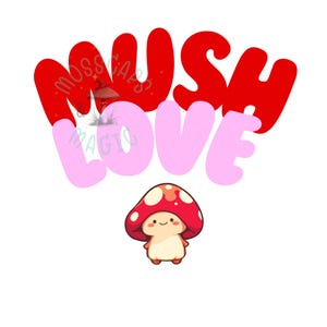 MUSH LOVE Digital PrintMush Love Printable Wall Art – Cute Kawaii Mushroom Digital Download, Whimsical Fungi Decor, Cottagecore Aesthetic