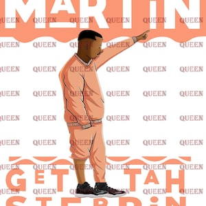 Martin In Peach | Martin Get Tah Steppin |  PNG | Sublimation Design | Instant Download | Digital File