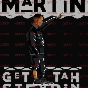 Martin In Gray | Martin Get Tah Steppin | PNG | Sublimation Design | Instant Download | Digital File
