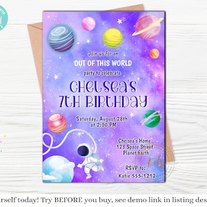 May include: Purple and blue space-themed birthday invitation with a cartoon astronaut, planets, and stars. The text reads "Join us for an OUT OF THIS WORLD party to celebrate CHELSEA's 7TH BIRTHDAY. Saturday, August 28th at 2:00 PM. Chelsea's Home 123 Space Street Planet Earth RSVP to: Katie 555-1212"