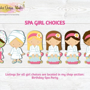 May include: Illustration of six spa girl choices for a birthday party. The girls are wearing white robes and have different hairstyles and skin tones. The text "SPA GIRL CHOICES" is at the top of the image. The text "Listings for all girl choices are located in my shop section: Birthday-Spa Party" is at the bottom of the image.