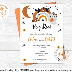 May include: A printable Halloween-themed first birthday party invitation with a cute ghost illustration. The invitation features a rainbow, stars, and the text "Hey Boo!" and "Leila is turning ONE!"
