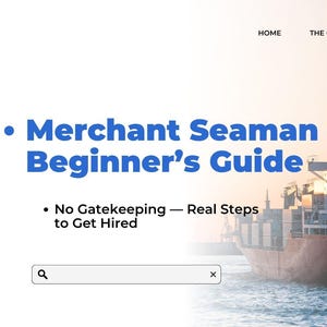 May include: A website landing page with the title "Merchant Seaman Beginner's Guide" in blue text. The background features a large red cargo ship at a dock with cranes, under a sunset sky. The text "No Gatekeeping - Real Steps to Get Hired" is also visible.