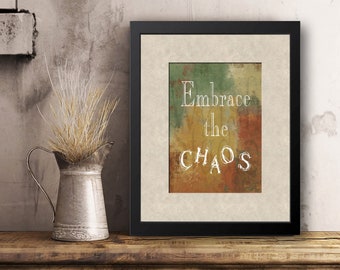 Printable - Embrace the Chaos Word Art