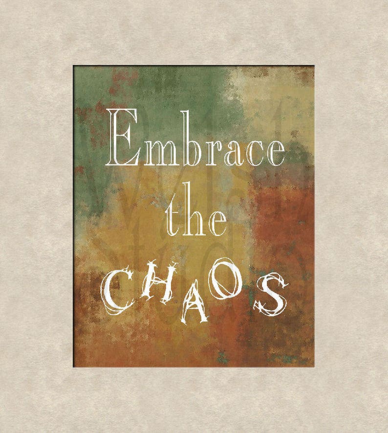 Embrace the Chaos Word Art Print 8x10 Etsy