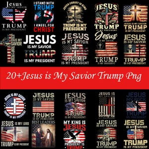 May include: Collection of graphic designs featuring religious and political themes. Designs include the American flag, a cross, and the text "Jesus is My Savior" and "Trump is My President". The designs are in red, white, and blue.