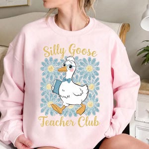 Silly Goose Teacher Club Png, Silly Goose Png, Floral Teacher Shirt Png, Back to School Shirt Design, Back To School Teacher Png,Funny Goose