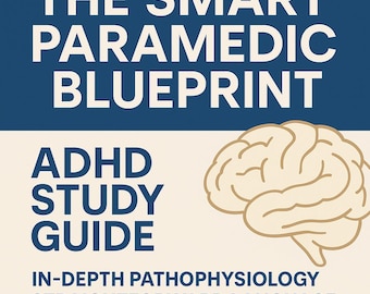 SMART Paramedic Blueprint™ — przyjazny dla osób z ADHD i dysleksją przewodnik do nauki dla uczniów uczących się inaczej