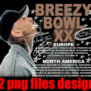 Breezy Bowl XX Europe Tour PNG File, Chris Brown Album Digital File, Chris Brown Merch PNG File Ready Print to shirt, hoodie