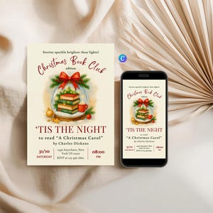 Może przedstawiać: Zaproszenie do Klubu Książki Bożonarodzeniowej z tekstem "'Tis the Night to read 'A Christmas Carol' by Charles Dickens." Projekt zawiera kulę śnieżną z książkami, czerwoną kokardę i złote akcenty. Smartfon wyświetla to samo zaproszenie.