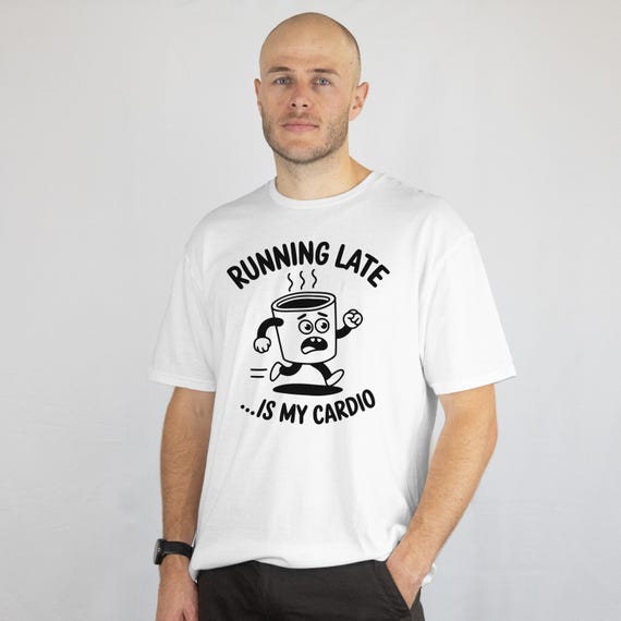 Läuft Spät Ist Mein Cardio Lustiges Kaffee-laufshirt