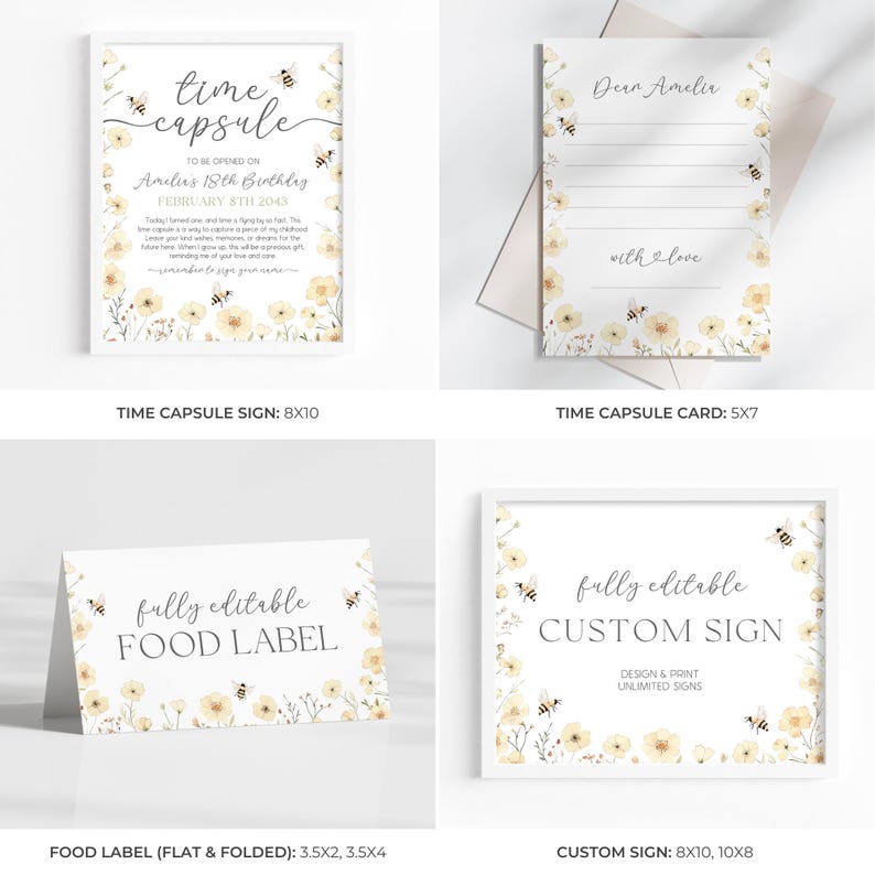 May include: A collection of printable stationery items with a floral and bee theme. Includes a time capsule sign (8x10 inches), a time capsule card (5x7 inches), a food label, and a custom sign. All items feature editable text.