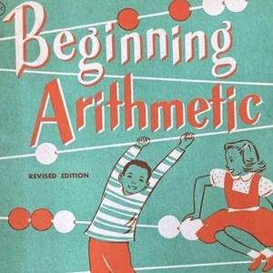 Stary podręcznik do matematyki dla dzieci, seria Help Yourself Beginning Arithmetic, 1955 r.