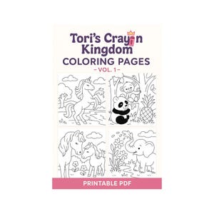 Op de afbeelding: Witte kleurboekomslag met de tekst "Tori's Crayon Kingdom Coloring Pages - Vol. 1." Bevat vier zwart-wit illustraties van een eenhoorn, panda, paarden en een olifant. De woorden "Printable PDF" staan onderaan.
